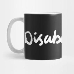 Disabled AF white font Mug